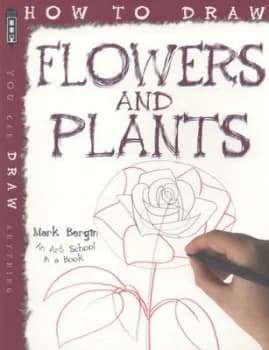 Flowers and Plants by Mark Bergin Paperback