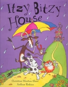 Itzy Bitzy House by Christine Morton-Shaw Hardback