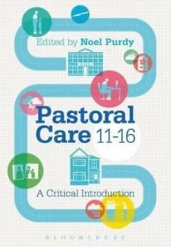 Pastoral Care 11-16 by Dr Noel Purdy Book