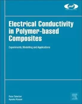Electrical Conductivity in Polymer-Based Composites by Reza Taherian