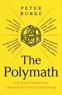 The Polymath : A Cultural History from Leonardo da Vinci to Susan Sontag