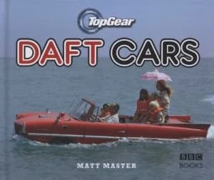 Topgear Daft Cars by Matt Master Hardback