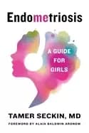 endometriosis a guide for girls