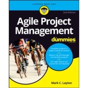Agile Project Management For Dummies