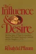 by influence and desire