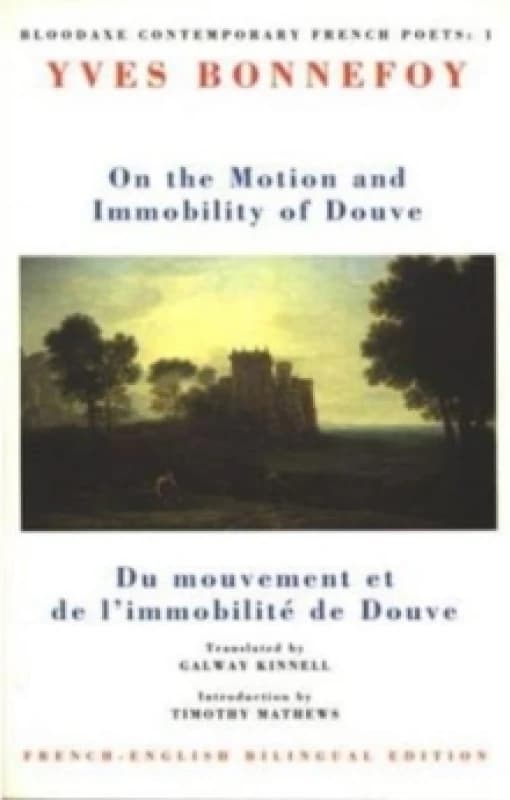 On the Motion & Immobility of Douve : Du mouvement et de l'immobilite de Douve Paperback / softback