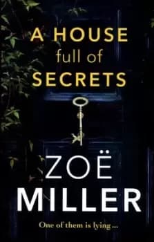 A house full of secrets by Zoe Miller