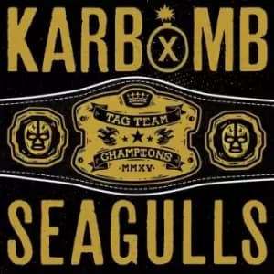 Karbomb/Seagulls by Karbomb/Seagulls Vinyl Album