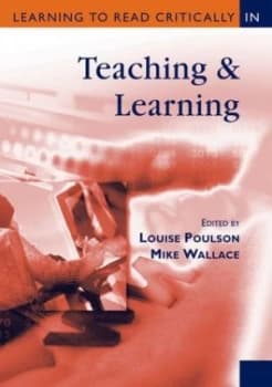 Learning to Read Critically in Teaching and Learning by Louise Poulson Book