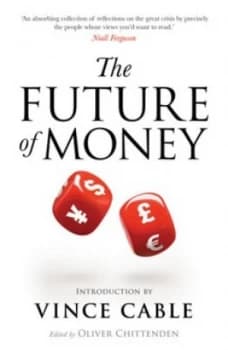 The Future of Money by Oliver Chittenden Book