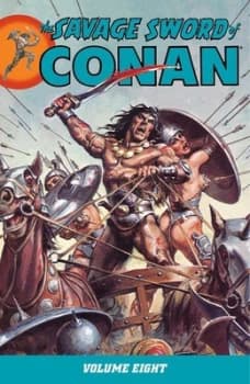 The Savage Sword of Conan. Volume 8 by Michael Fleisher Paperback