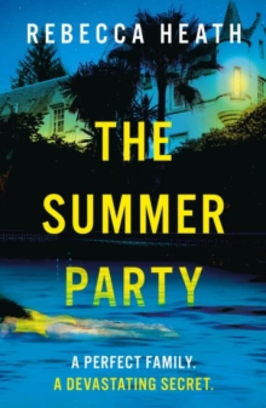 The Summer Party : The ultimate summer beach read with a shocking killer twist Paperback / softback