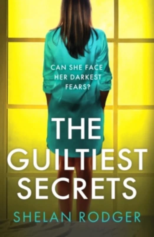 The Guiltiest Secrets : A compelling and emotional drama exploring the power of secrets Paperback / softback