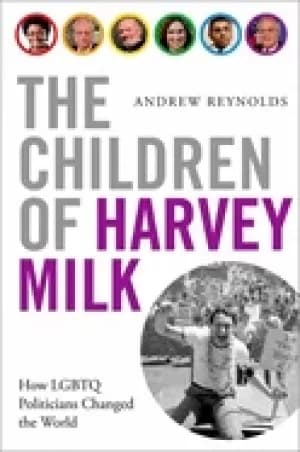children of harvey milk how lgbtq politicians changed the world