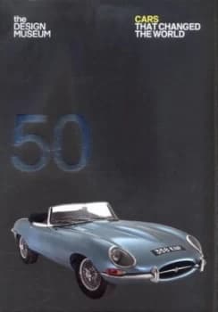 50 Cars That Changed the World by Andrew Nahum Paperback