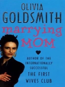 Marrying Mom by Olivia Goldsmith Book