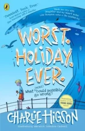 Worst Holiday Ever by Charles Higson