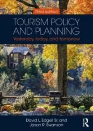 Tourism policy and planning by David L. Edgell, Sr.