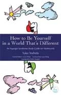 how to be yourself in a world thats different an asperger syndrome study gu