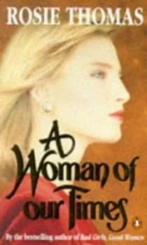 A Woman of Our Times by Rosie Thomas Book