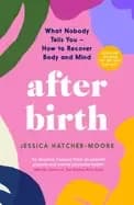 after birth what nobody tells you how to recover body and mind