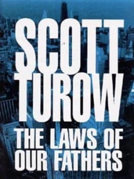 The Laws of Our Fathers by Scott Turow Hardback