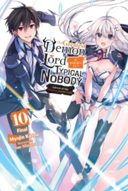 The Greatest Demon Lord Is Reborn as a Typical Nobody, Vol. 10 (light novel) Paperback / softback