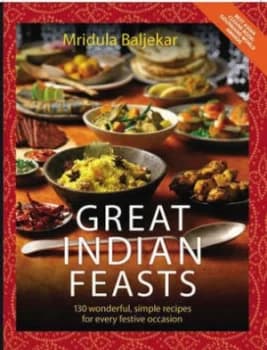 Great Indian Feasts by Mridula Baljekar Paperback