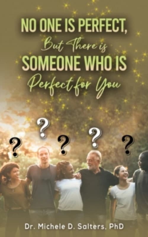 No One Is Perfect, but There Is Someone Who Is Perfect for You Paperback / softback
