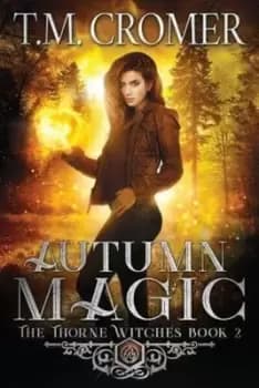 Autumn magic - T. M. Cromer - Paperback - Used