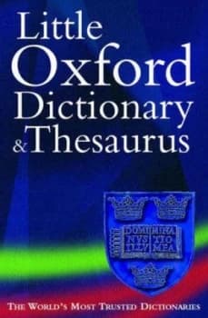 The Little Oxford Dictionary and Thesaurus by Sara Hawker and Chris Cowley Book