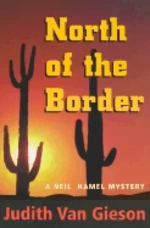 north of the border a neil hamel mystery