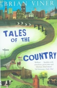 Tales of the Country by Brian Viner Paperback