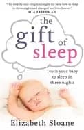 gift of sleep teach your baby to sleep in three nights