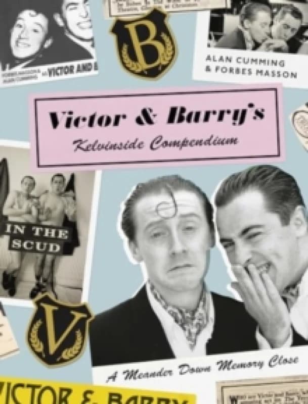 Victor and Barry's Kelvinside Compendium : A Meander Down Memory Close Hardback