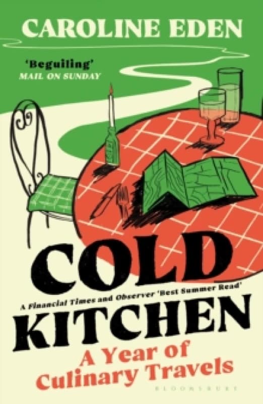 Cold Kitchen : A Year of Culinary Travels Paperback / softback
