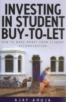 Investing in Student Buy-to-Let by Ajay Ahuja Book