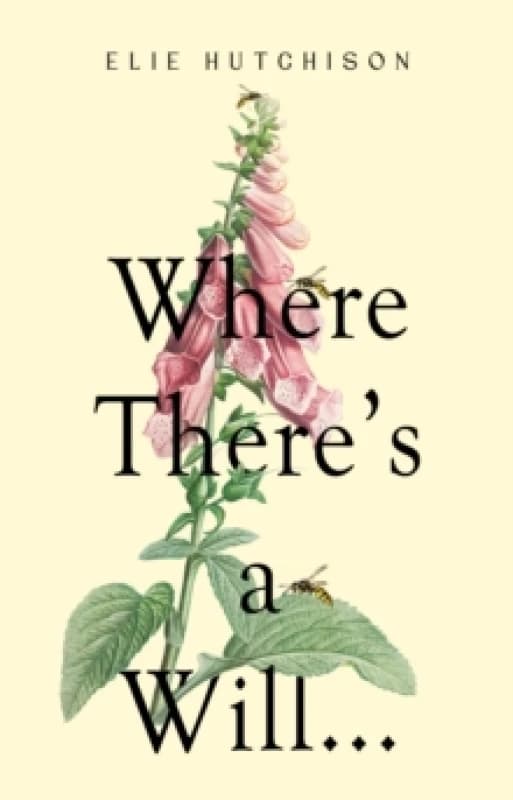 Where there's a Will... Paperback / softback