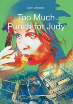 Too Much Punch for Judy by Mark Wheeller Paperback