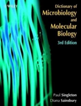 Dictionary of Microbiological and Molecular Biology by Paul Singleton Paperback
