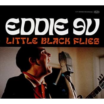 Eddie 9V - Little Black Flies CD