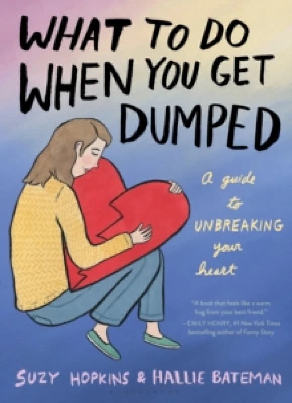 What to Do When You Get Dumped Hardback