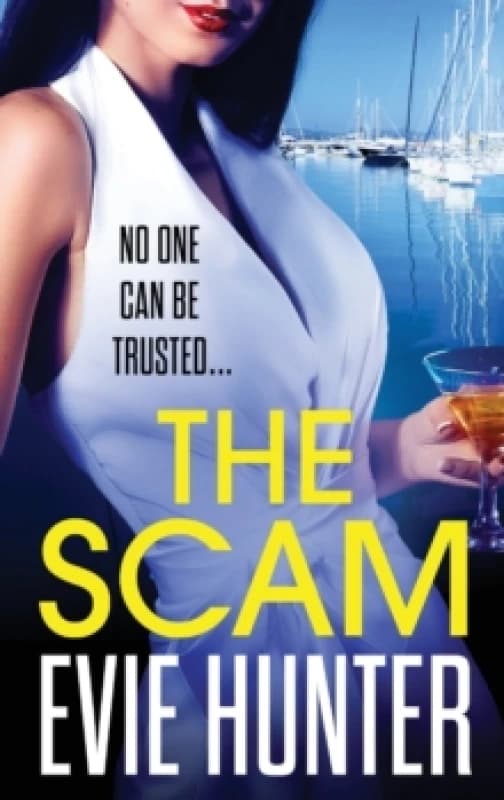 The Scam : The page-turning revenge thriller from Evie Hunter Hardback