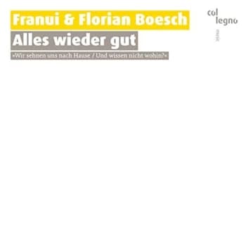 Musicbanda Franui - Franui & Florian Boesch: Alles Wieder Gut CD