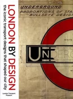 London by design by London Transport Museum