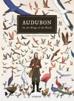 audubon on the wings of the world