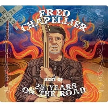 Fred Chappellier - Best Of - 25 Years On the Road CD