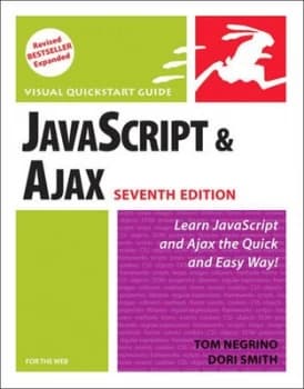Javascript and Ajax for the Web by Tom Negrino Paperback