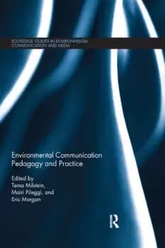 Environmental Communication Pedagogy and Practice