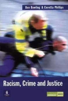 Racism, crime and justice - Benjamin Bowling - Paperback - Used